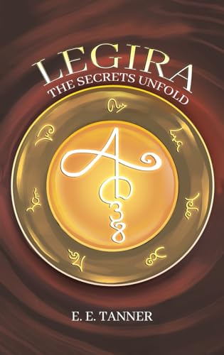 Legira: The Secrets Unfold von Austin Macauley