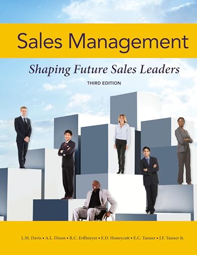 Sales Management: Shaping Future Sales Leaders- 3rd ed. Sales Management: Shaping Future Sales Leaders- 3rd ed. von wessex, inc.