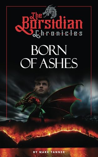 Born Of Ashes: The Borsidian Chronicles Book One von Discover Your Bounce Publishing