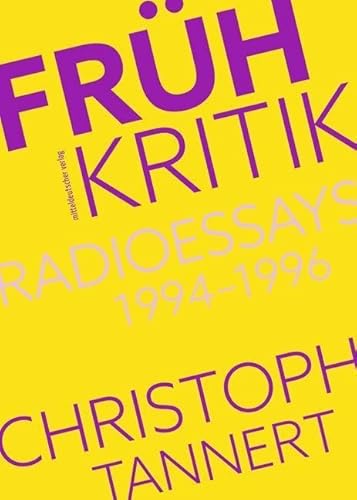 Frühkritik. Radioessays 1994–1996: Sachbuch von Mitteldeutscher Verlag