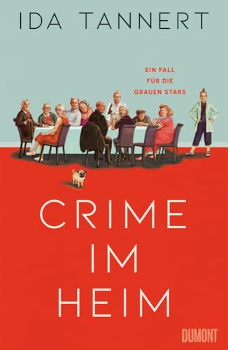 Crime im Heim: Ein Fall für die Grauen Stars von DuMont Buchverlag GmbH & Co. KG