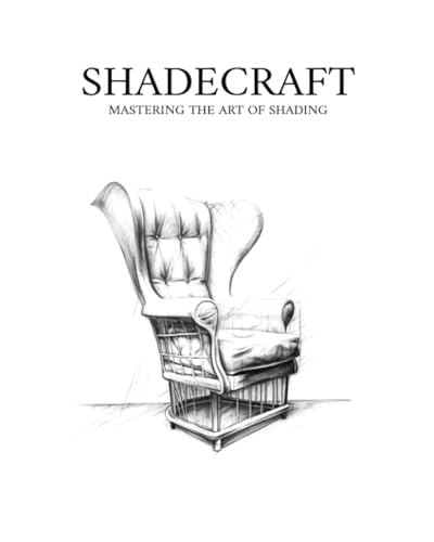 Shadecraft: Mastering the art of shading (Colouring books) von Independently published