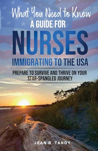 What You Need to Know: A Guide for Nurses Immigrating to the USA