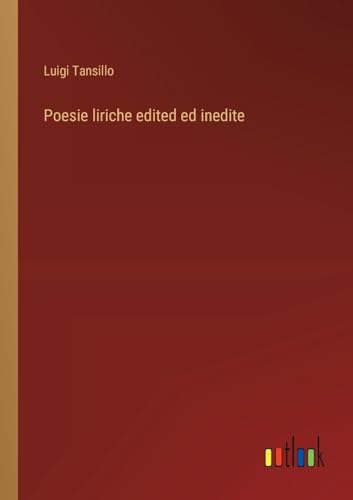 Poesie liriche edited ed inedite von Outlook Verlag