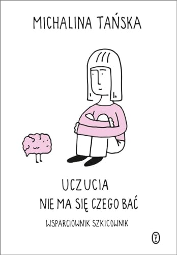Uczucia Nie ma się czego bać: Wsparciownik szkicownik