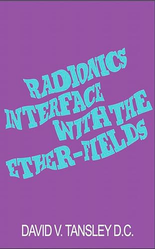 Radionics Interface With The Ether-Fields von Penguin