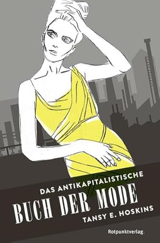 Das antikapitalistische Buch der Mode von Rotpunktverlag