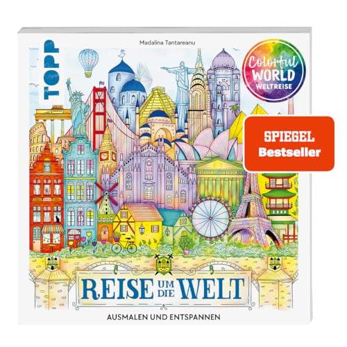 Colorful World - Reise um die Welt. SPIEGEL Bestseller: Ausmalen & entspannen. Ausmalen für Erwachsene von Topp