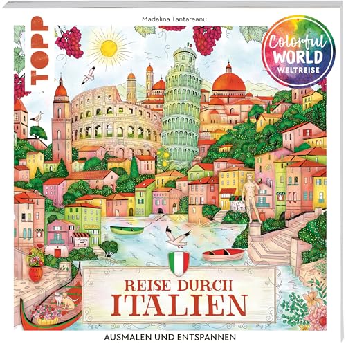 Colorful World Weltreise - Reise durch Italien: Ausmalen & entspannen von Frech