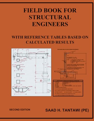 FIELD BOOK FOR STRUCTURAL ENGINEERS: With tabulated results von Independently published