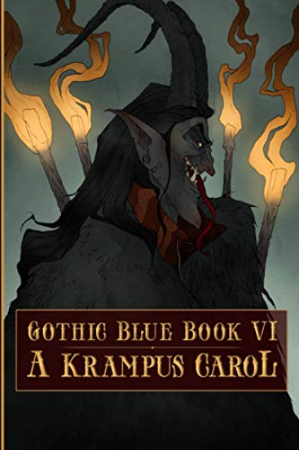 Gothic Blue Book VI: A Krampus Carol von Burial Day Books