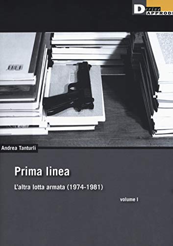 Prima linea Prima linea von DeriveApprodi