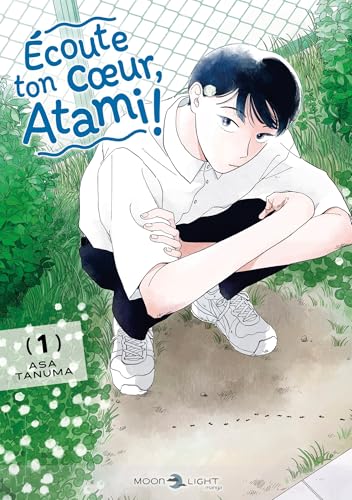 Écoute ton coeur, Atami ! T01: Tome 1 von DELCOURT