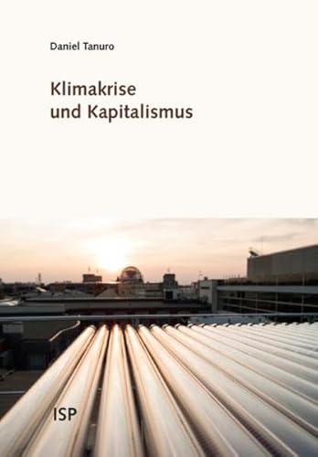Klimakrise und Kapitalismus von Neuer Isp Verlag GmbH