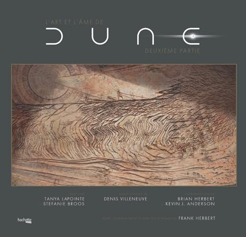 L'art et l'âme de Dune - Deuxième partie: Tome 2 von HACHETTE HEROES