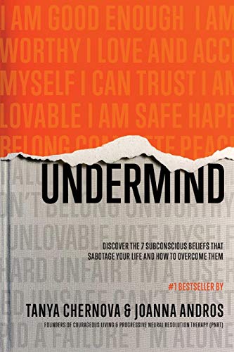 UnderMind: Discover the 7 Subconscious Beliefs that Sabotage Your Life and How to Overcome Them von Indigo River Publishing