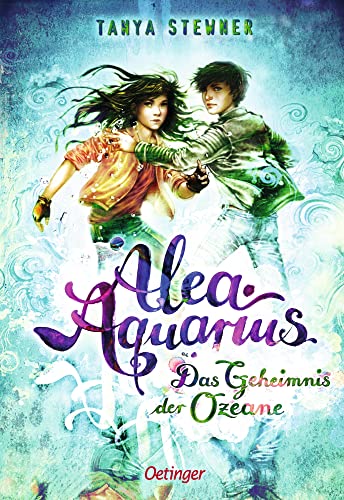 Alea Aquarius 3. Das Geheimnis der Ozeane: Magische Fantasy-Abenteuer der Bestseller-Reihe für Kinder ab 10 Jahren von Oetinger