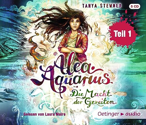 Alea Aquarius: Die Macht der Gezeiten - Teil 1 (5 CD): Band 4, Teil 1, Ungekürzte Lesung, ca. 300 Min.
