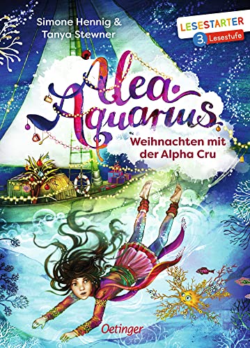 Alea Aquarius. Weihnachten mit der Alpha Cru: Lesestarter. 3. Lesestufe. Magisches Weihnachts-Abenteuer der Fantasy-Bestseller-Reihe für Leseanfänger, Erstlesebuch ab 8 Jahren Alea Aquarius. Weihnachten mit der Alpha Cru: Lesestarter. 3. Lesestufe. Magisches Weihnachts-Abenteuer der Fantasy-Bestseller-Reihe für Leseanfänger, Erstlesebuch ab 8 Jahren