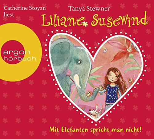 Liliane Susewind – Mit Elefanten spricht man nicht!
