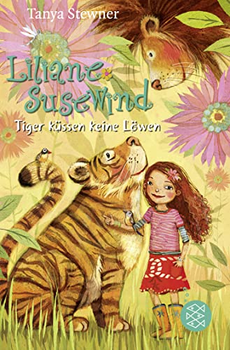 Liliane Susewind – Tiger küssen keine Löwen (Liliane Susewind ab 8, Band 2)