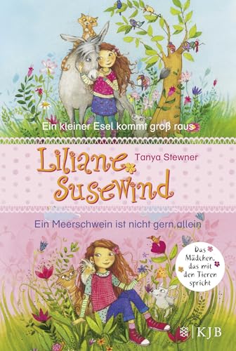 Liliane Susewind. Ein kleiner Esel kommt groß raus & Ein Meerschwein ist nicht gern allein. (Doppelband 1 & 2 für jüngere Leser) von FISCHERVERLAGE