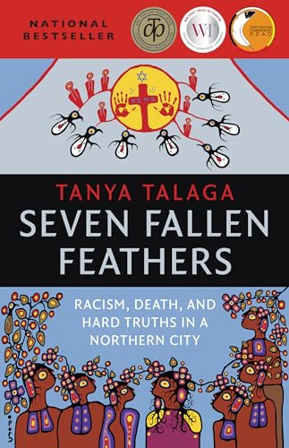 Seven Fallen Feathers: Racism, Death, and Hard Truths in a Northern City