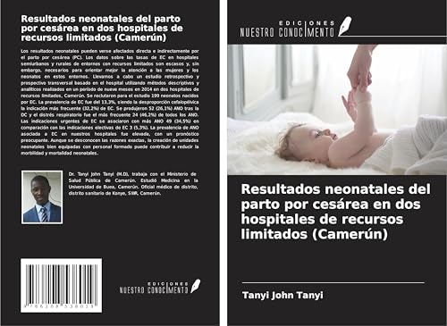 Resultados neonatales del parto por cesárea en dos hospitales de recursos limitados (Camerún) von Ediciones Nuestro Conocimiento