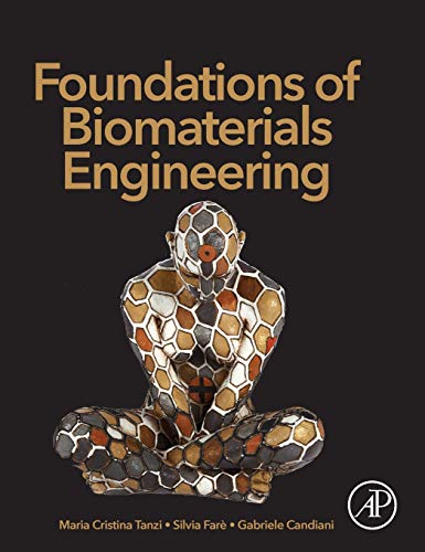 Foundations of Biomaterials Engineering von Academic Press