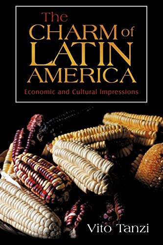 The Charm of Latin America: Economic and Cultural Impressions von iUniverse