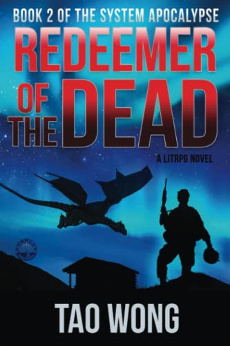 Redeemer of the Dead: A LitRPG Apocalypse: Book 2 of the System Apocalypse