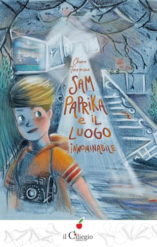 Sam Paprika e il luogo innominabile (Teenager) von Il Ciliegio