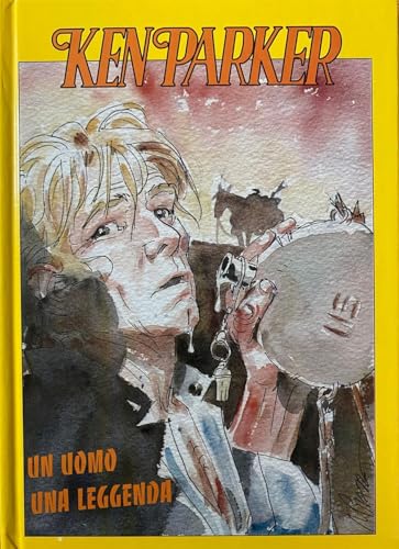 Ken Parker. Un uomo una leggenda von Cronaca di Topolinia