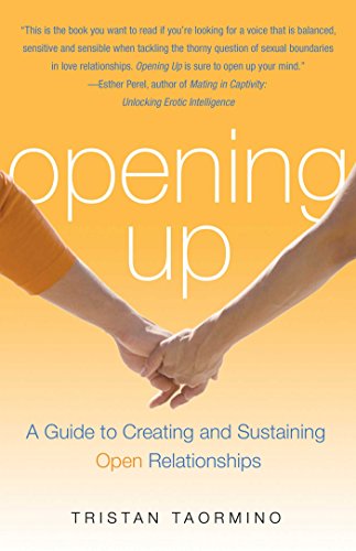 Opening Up: A Guide To Creating and Sustaining Open Relationships von Cleis Press