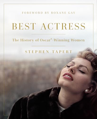 Best Actress: The History of Oscar-Winning Women