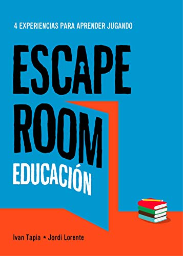 Escape room educación: 4 experiencias para aprender jugando (Libro interactivo)