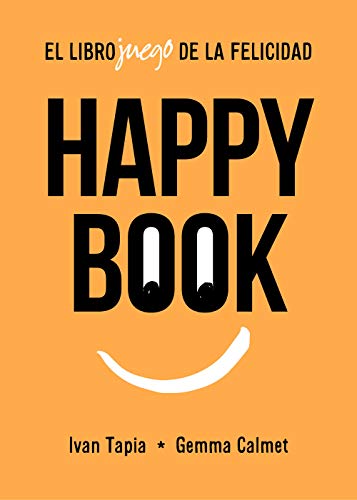 Happy book: El librojuego de la felicidad (Libro interactivo) von Lunwerg Editores