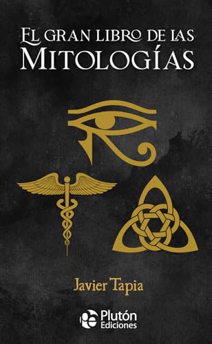 El gran libro de las Mitologías (Colección Oro)