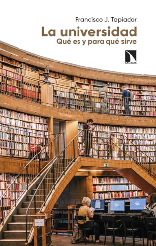 La universidad. Qué es y para qué sirve (Mayor, Band 1004) von Los Libros de la Catarata
