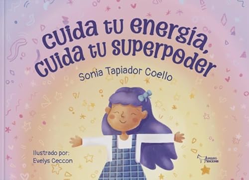 Cuida tu energía, cuida tu superpoder von Apuleyo Ediciones