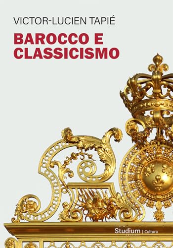 Barocco e classicismo (La cultura) von Studium