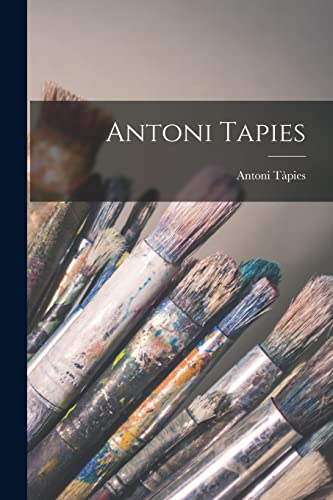 Antoni Tapies von Hassell Street Press