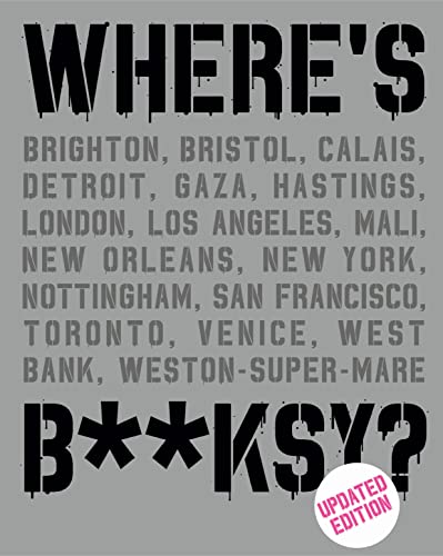Where's Banksy?: 2022 Edition
