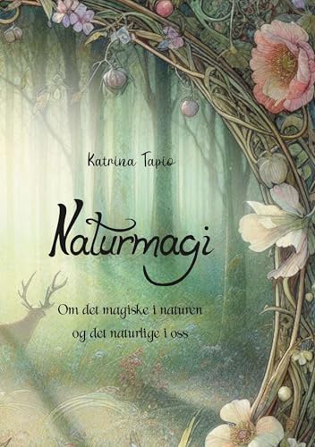 Naturmagi: Om det magiske i naturen og det naturlige i oss von BoD – Books on Demand – Norwegen