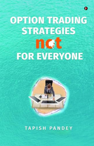 Option Trading Strategies Not for Everyone von Notion Press
