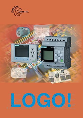 LOGO!: Lehr- und Arbeitsbuch zur Kleinsteuerung Logo!