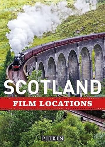 Scotland Film Locations Scotland Film Locations von Bloomsbury