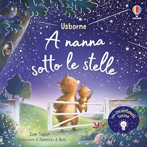 A nanna sotto le stelle. Ediz. a colori (Libri con lucine) A nanna sotto le stelle. Ediz. a colori (Libri con lucine) von Usborne