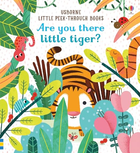 Are you there Little Tiger? (Little Peek-Through Books) von Usborne