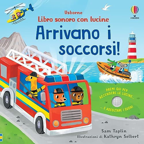 Arrivano i soccorsi! Ediz. a colori (Libri sonori con lucine) von Usborne